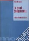 La città conquistata. Pietroburgo 1919 libro di Serge Victor Chitarin A. (cur.)