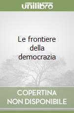 Le frontiere della democrazia