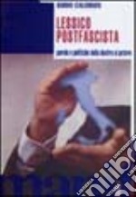 Lessico postfascista. Parole e politiche della destra al potere libro