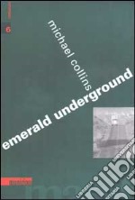 Emerald Underground