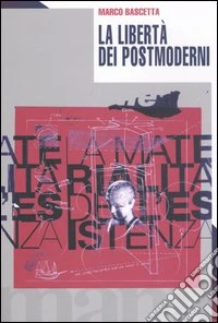 La libertà dei postmoderni