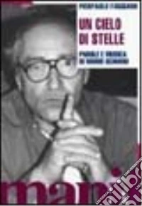 Un cielo di stelle. Con CD Audio libro