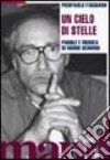 Cielo di stelle. Parole e musica di Mario Schiano libro