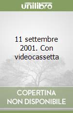 11 settembre 2001. Con videocassetta