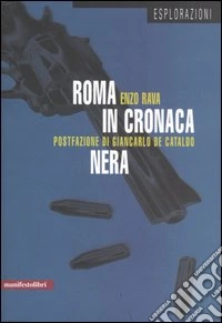 Roma in cronaca nera