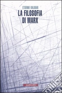 La filosofia di Marx