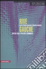 Rive gauche. Critica della politica economica