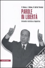 Parole in libertà. Un'analisi statistica e linguistica