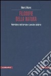 Filosofie della natura. Naturalismo mediterraneo e pensiero moderno libro di Alcaro Mario