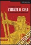 L'assalto al cielo. La rivoluzione culturale cinese quarant'anni dopo libro di Di Francesco T. (cur.)