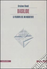 Basilide. La filosofia del dio inesistente