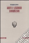 Arditi e legionari dannunziani libro di Cordova Ferdinando