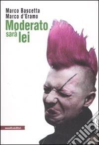 Moderato sarà lei