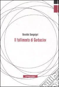 Il fallimento di Gorbaciov