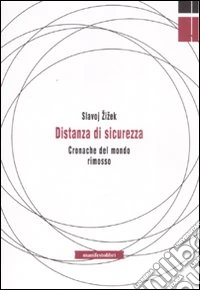 Distanza di sicurezza. Cronache del mondo rimosso libro