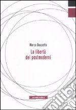 La libertà dei postmoderni