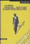 Ai confini del welfare libro