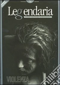Leggendaria. Vol. 74: Violenza libro