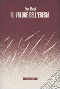 Il Valore dell'eresia