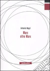 Marx oltre Marx