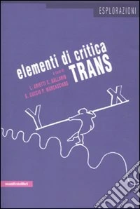 Elementi di critica trans libro