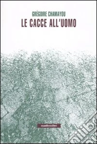 Le Cacce all'uomo libro