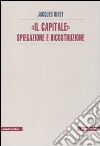 «Il Capitale» spiegazione e ricostruzione libro