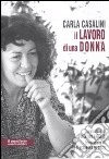 Il Lavoro di una donna libro