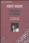 Scritti e interventi. Vol. 4: Teoria critica del desiderio libro di Marcuse Herbert Laudani R. (cur.)