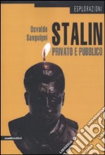 Stalin privato e pubblico