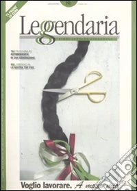 Leggendaria. Vol. 86: Voglio lavorare. A modo mio libro