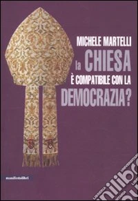 La Chiesa è compatibile con la democrazia?