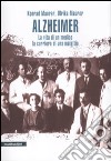 Alzheimer. La vita di un medico, la carriera di una malattia libro di Maurer Konrad Maurer Ulrike