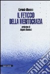 Il feticcio della meritocrazia libro di Albanese Carmelo