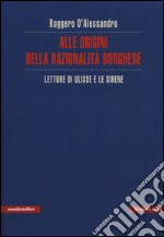 Alle origini della razionalità borghese. Letture di Ulisse e le sirene libro