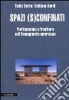 Spazi (s)confinati. Puritanesimo e frontiera nell'immaginario americano libro