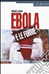 Ebola e le forme libro di Ascari Pierpaolo