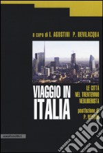 Viaggio in Italia. Le città nel trentennio neoliberista libro