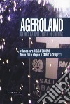 Ageroland. Storie da una terra di confine. Con DVD video libro