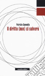 Il diritto (non) ci salverà libro