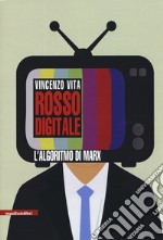 Rosso digitale. L'algoritmo di Marx