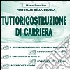 Tuttoricostruzione di carriera. Personale della scuola libro