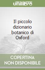 Il piccolo dizionario botanico di Oxford