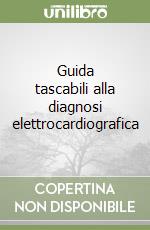 Guida tascabili alla diagnosi elettrocardiografica