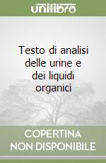 Testo di analisi delle urine e dei liquidi organici libro