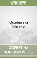 Quaderni di chirurgia libro