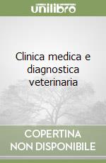 Clinica medica e diagnostica veterinaria libro