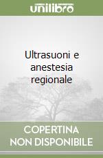 Ultrasuoni e anestesia regionale