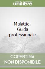 Malattie. Guida professionale