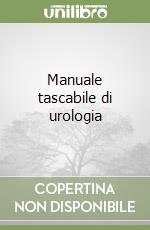 Manuale tascabile di urologia libro